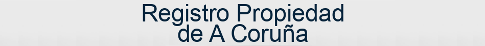 Registro Propiedad de A Coruña