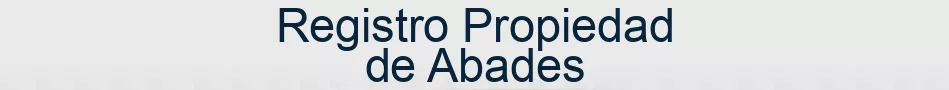 Registro Propiedad de Abades