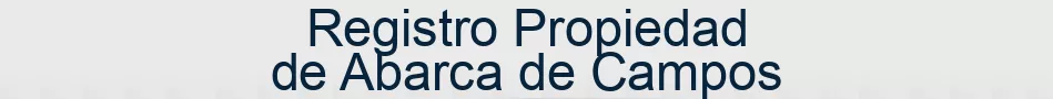 Registro Propiedad de Abarca de Campos