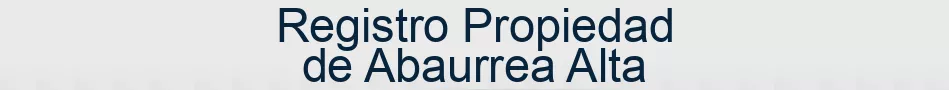 Registro Propiedad de Abaurrea Alta