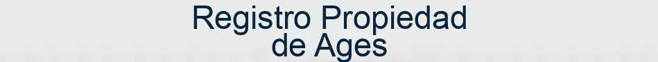 Registro Propiedad de Ages