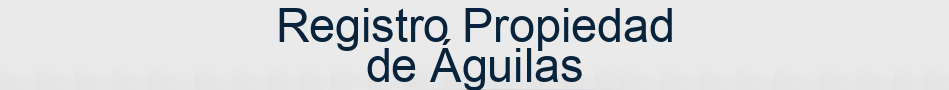 Registro Propiedad de Águilas