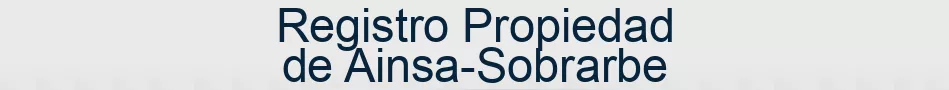 Registro Propiedad de Ainsa-Sobrarbe