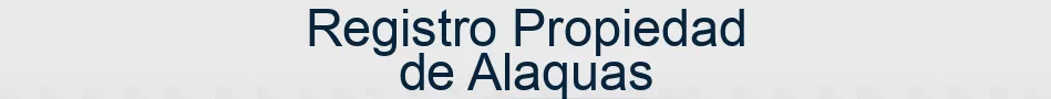 Registro Propiedad de Alaquas