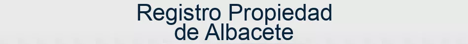 Registro Propiedad de Albacete