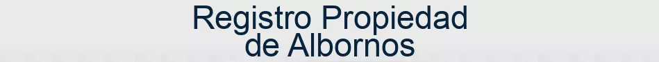 Registro Propiedad de Albornos