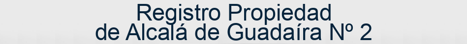 Registro Propiedad de Alcalá de Guadaíra Nº 2