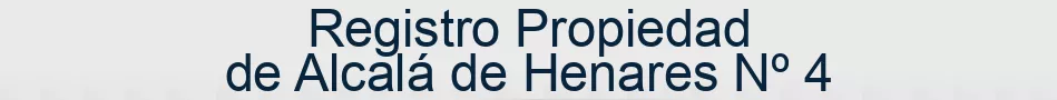 Registro Propiedad de Alcalá de Henares Nº 4