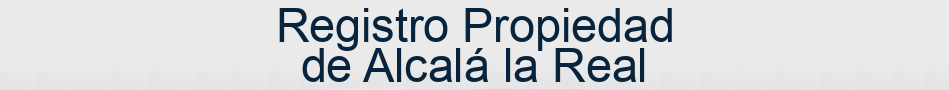 Registro Propiedad de Alcalá la Real