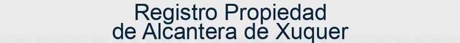 Registro Propiedad de Alcantera de Xuquer