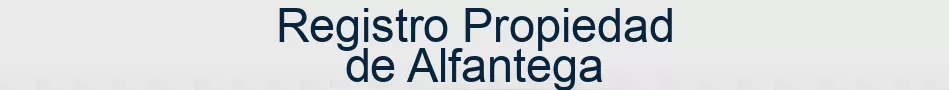 Registro Propiedad de Alfantega