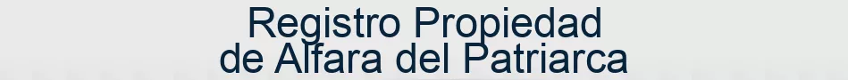 Registro Propiedad de Alfara del Patriarca
