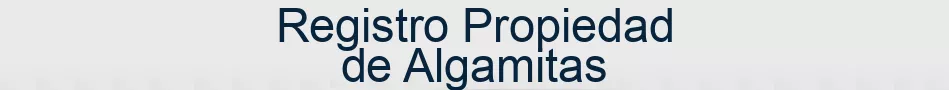 Registro Propiedad de Algamitas