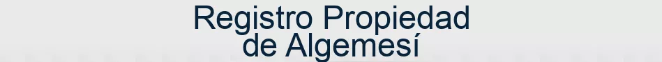 Registro Propiedad de Algemesí