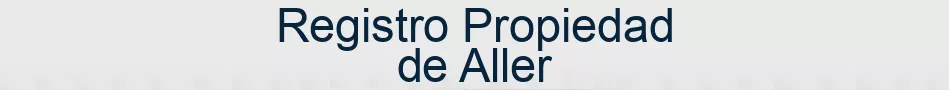 Registro Propiedad de Aller
