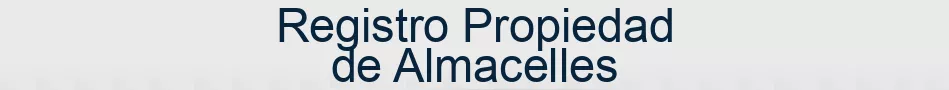 Registro Propiedad de Almacelles