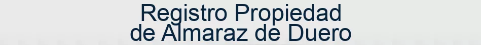 Registro Propiedad de Almaraz de Duero