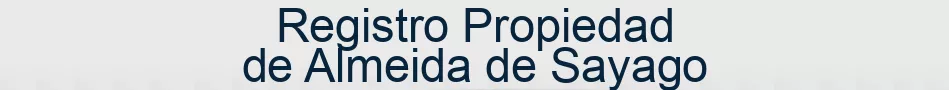 Registro Propiedad de Almeida de Sayago