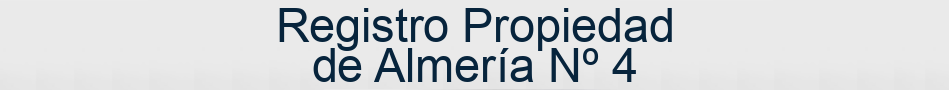 Registro Propiedad de Almería Nº 4