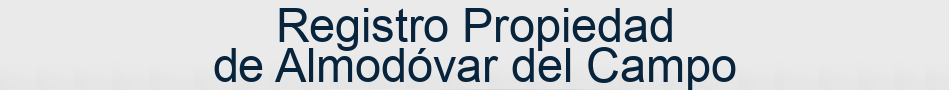 Registro Propiedad de Almodóvar del Campo