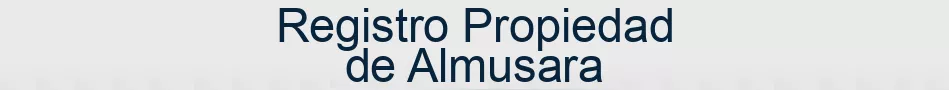 Registro Propiedad de Almusara