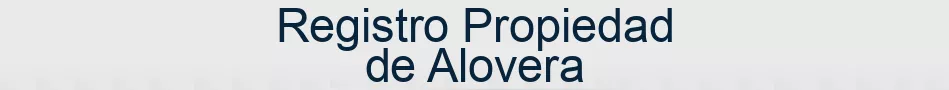 Registro Propiedad de Alovera
