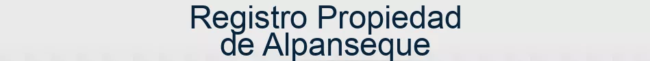 Registro Propiedad de Alpanseque