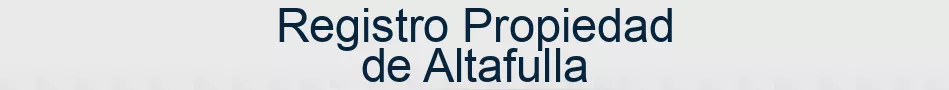 Registro Propiedad de Altafulla