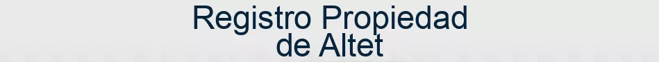 Registro Propiedad de Altet