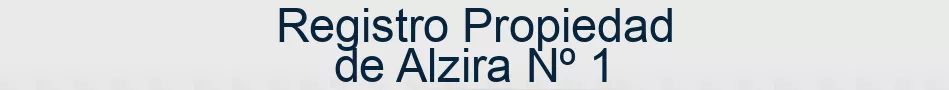 Registro Propiedad de Alzira Nº 1