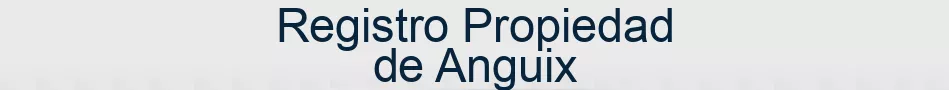 Registro Propiedad de Anguix