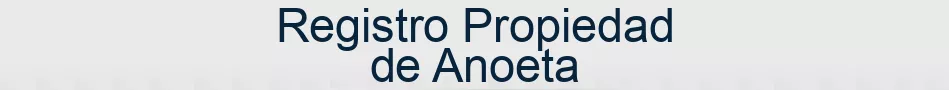 Registro Propiedad de Anoeta