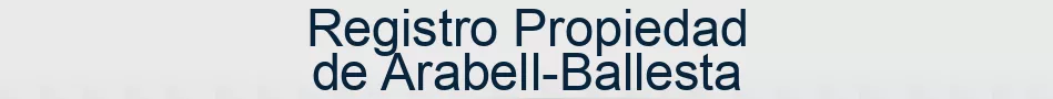 Registro Propiedad de Arabell-Ballesta