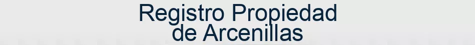 Registro Propiedad de Arcenillas