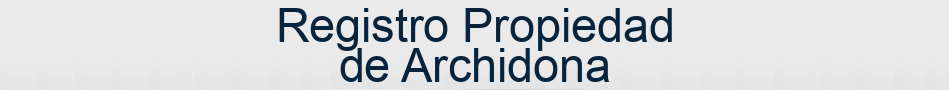 Registro Propiedad de Archidona