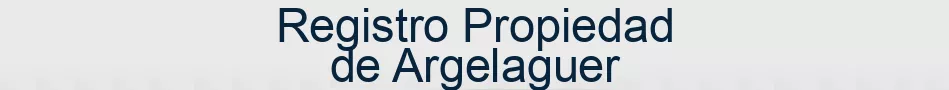 Registro Propiedad de Argelaguer
