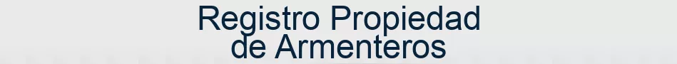 Registro Propiedad de Armenteros