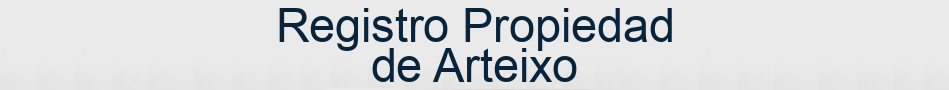 Registro Propiedad de Arteixo