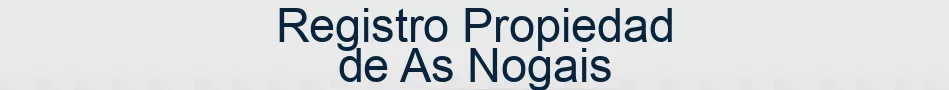 Registro Propiedad de As Nogais