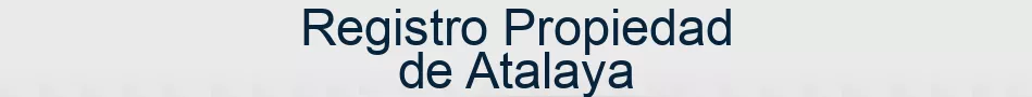 Registro Propiedad de Atalaya