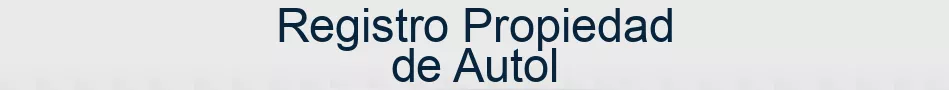 Registro Propiedad de Autol