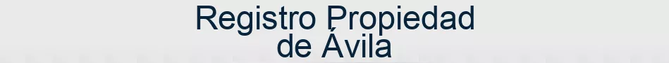 Registro Propiedad de Ávila