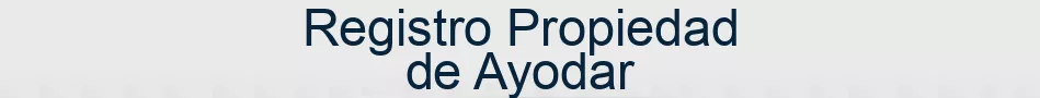 Registro Propiedad de Ayodar
