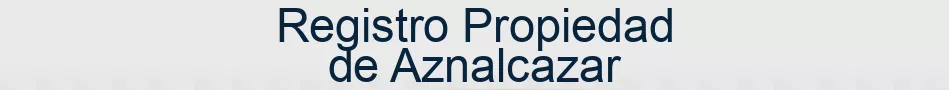 Registro Propiedad de Aznalcazar
