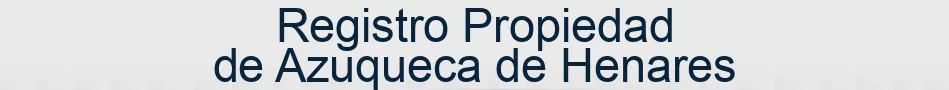 Registro Propiedad de Azuqueca de Henares