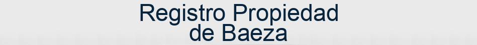 Registro Propiedad de Baeza