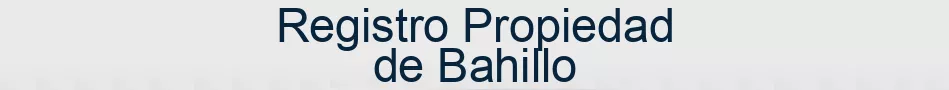 Registro Propiedad de Bahillo