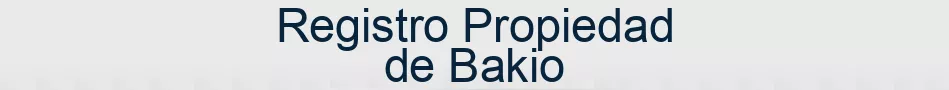 Registro Propiedad de Bakio