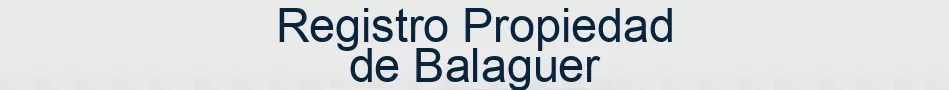 Registro Propiedad de Balaguer
