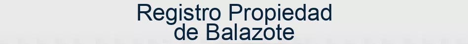 Registro Propiedad de Balazote